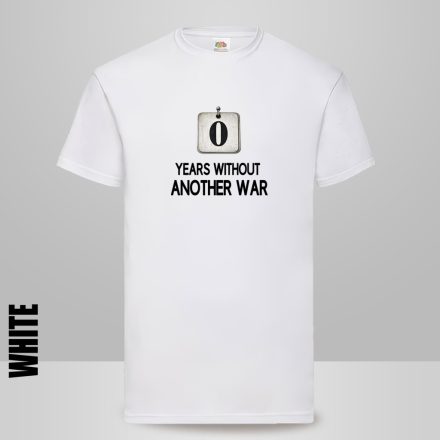 0 YEARS WITHOUR ANOTHER WAR